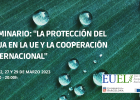 Seminario: «La protección del agua en la UE y la cooperación internacional»